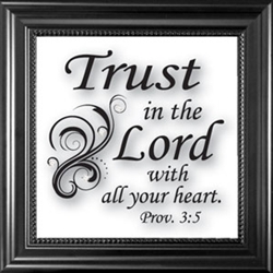 Trust In The Lord With All Your Heart-