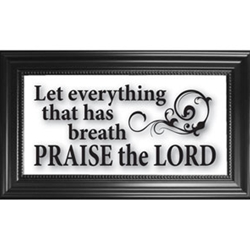 Let Everything Praise The Lord-Clearly Yours, Glass, Frame, Wall, Thanksgiving